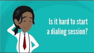 Is it hard to start a dialing session? Not With Call Logic!