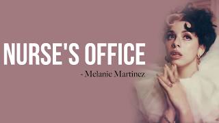 Melanie Martinez - Nurse's Office [Full HD] lyrics