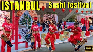 🇹🇷 ISTANBUL Sushi Far East Fastival KANYON Shopping Mall