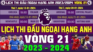 Lịch Thi Đấu Ngoại Hạng Anh 2023/2024 - Vòng 21 | Đại Chiến Giữa Man United v Tottenham Tâm Điểm V21