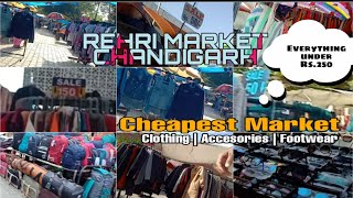 Rehri market sector 15 Chandigarh || under Rs.250 || cheapest Market in Chandigarh ||