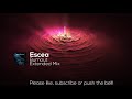 Escea - Burnout (Extended Mix)