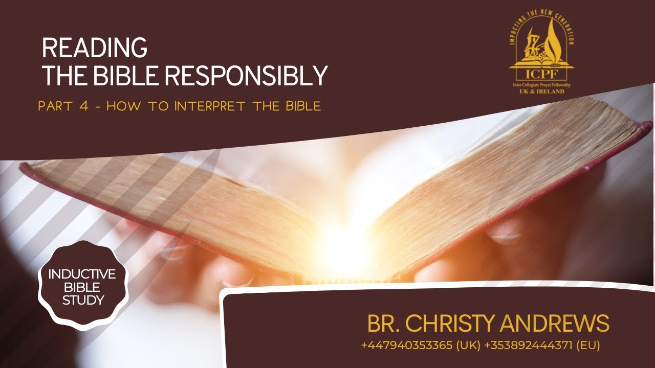 How To Interpret The BIBLE - Reading The Bible Responsibly - Br Christy ...