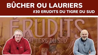 Erudits du Tigre du sud le débrief ! Alors Bûcher ou Lauriers ?