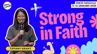 Strong in Faith - Campus Connection | Tiffany Grant | Youth Fajar Pengharapan