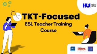 TKT Focused - ESL Teacher Training - Orientation Session