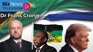 Frans Cronje on Trump v ANC: The Uber Truth - SA running risk of ’85-type sanctions