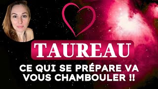 ♉️ TAUREAU SENTIMENTAL 💓 CE QUI SE PRÉPARE VA VOUS CHAMBOULER !!