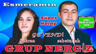 Grup Nergiz - Esmeramın