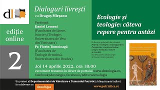 ⭕ LIVE: Dialoguri livrești - Ecologie și teologie: câteva repere pentru astăzi