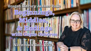 Library Author Talk: Beginnings, Middles, \u0026 Endings with Cayce Osborne (11/2/24)