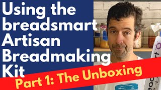 Breadsmart Bread Making Kit Unboxing