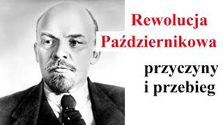 Rewolucja PAŹDZIERNIKOWA - przyczyny i przebieg  - lekcja historii