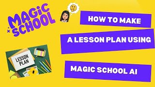 How to make Lesson plan using magic school AI