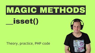 Exploring PHP Magic Method __isset()