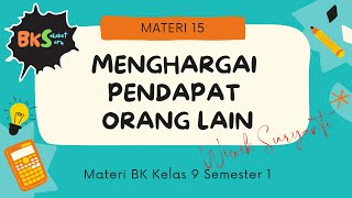 Menghargai pendapat orang lain || Materi BK Kelas 9 Semester 1