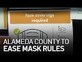 Alameda County to Ease Mask Rules in Certain Indoor Settings