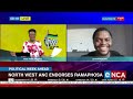 Political Week Ahead | Discussion | North West ANC endorses Ramaphosa