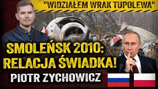 Tajemnica katastrofy! Co widziałem 10 kwietnia w Smoleńsku? — Piotr Zychowicz