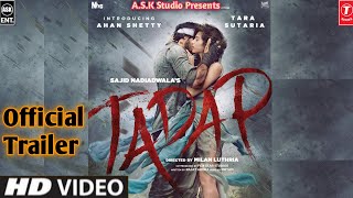 Tadap (Official Trailer) | Tara Sutaria | Ahan Shetty |Tadap Movie Trailer Tara Sutaria Ahaan Shetty