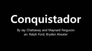 Conquistador - Jay Chattaway and Maynard Ferguson (arr. Ralph Ford, perc. arr. Bryden Atwater)