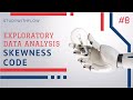 Exploratory Data Analysis Handling Skewness in Machine Learning | Skewness Code | PART - 8