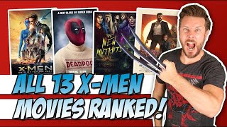 All 13 X-Men Movies Ranked!  (w/ The New Mutants)