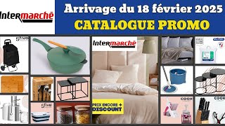 catalogue INTERMARCHÉ du 18 février 2025 ✅ Arrivage maison linge 🔥 Promos deals pub