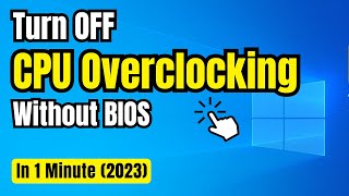 How to Turn off CPU Overclocking in 1 Minute (Without BIOS) 2024