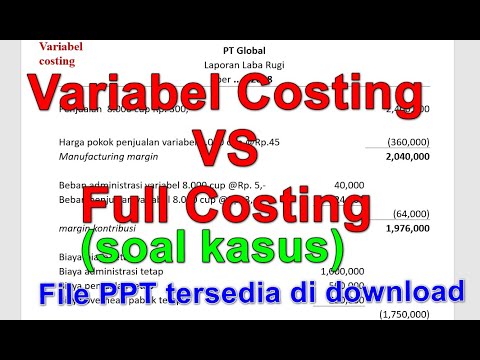 CONTOH SOAL VARIABLE COSTING VS FULL COSTING - YouTube