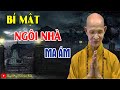 Bí Ẩn Ngôi Nhà Ma  | HT THUYẾT THÍCH GIÁC HẠNH Kể Chuyện Tâm Linh