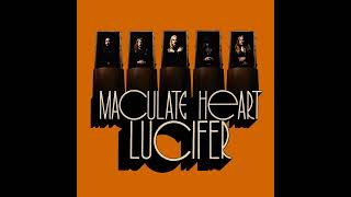 LUCIFER - Maculate Heart