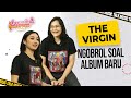 Ngobrol Bareng The Virgin Bicara Lagu Emosional 'Bimbi' dari Album Full Circle