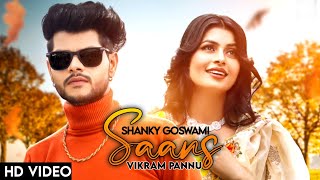 Saans (Official Video) Shanky Goswami , Vikram Pannu ll New Latest Harayanvi Song 2021 ll
