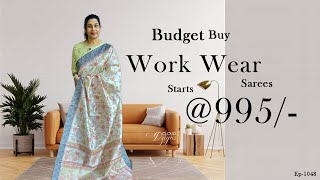 Ep-1048 | Budget Buy Work Wear Sarees Starts @995/- | Cloud Dzigns #budgetfriendly #onlineshopping