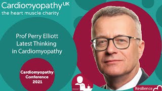 CMUK Conference 2021 – Prof Perry Elliott – Latest Thinking in Cardiomyopathy