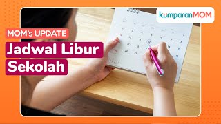Ini Jadwal Libur Sekolah Saat Ramadhan dan Lebaran | Mom's Update