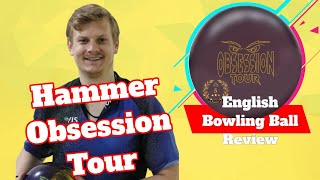 Hammer Obsession Tour Bowling Ball Review - Best Benchmark Bowling Ball?