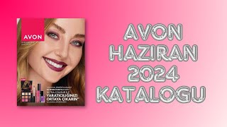 ✨️AVON HAZİRAN 2024 KATALOĞU✨️