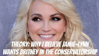 #FREEBRITNEY :Why I now believe that Jamie-Lynn WANTED Britney in the conservatorship...