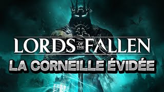 LORDS OF THE FALLEN : LA CORNEILLE ÉVIDÉE