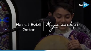 Həzrət Əzizli - Qatar I Muğam müsabiqəsi