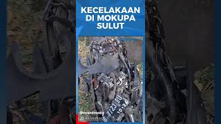 KECELAKAAN DI MOKUPA SULUT