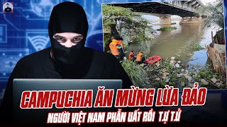 NGƯỜI CAMPUCHIA BẮN PHÁO HOA ĂN MỪNG KHI LỪA TIỀN, NGƯỜI VIỆT NAM PHẪN UẤT RỒI TỰ TỬ, THẬT ĐAU LÒNG