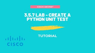 3.5.7 Lab - Create a Python Unit Test