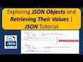 Exploring JSON Objects and Retrieving Their Values | JSON Tutorial