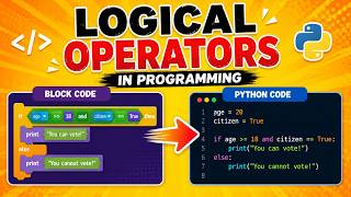 Logical Operators Explained | Scratch to Python