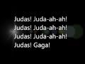 Lady Gaga - Judas (HIGH QUALITY!) (lyrics on screen!)