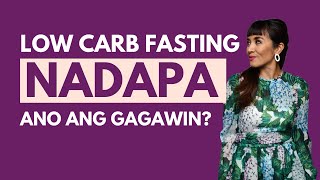 Nadapa Sa Low Carb, Practical Tip Kung Ano Ang Gagawin