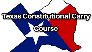 Texas Constitutional Carry Course